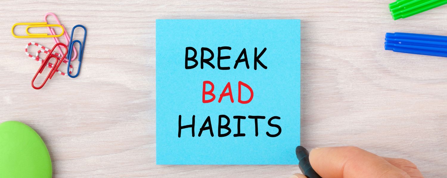 Breaking Habits and Addiction